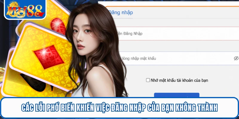 Các lỗi phổ biến khiến việc đăng nhập của bạn không thành 