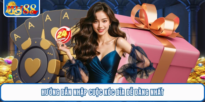Hướng dẫn nhập cuộc xóc đĩa dễ dàng nhất